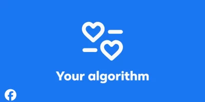 Your-Algorithm_Your-Words_New-Ways-to-Shape-What-You-See-on-Facebook_Header-1400x840.webp.webp